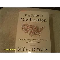 The Price of Civilization: Reawakening American Virtue and
